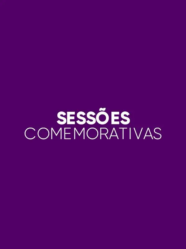 Programa Sessões Comemorativas