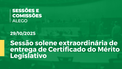 itemSessão solene extraordinária de entrega de Certificado do Mérito Legislativo