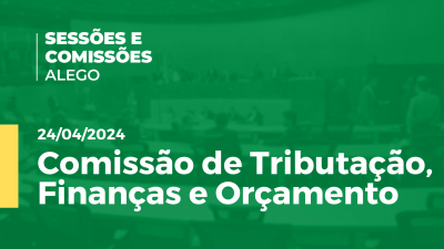 Imagem de capa do vídeo - Comissão de Tributação e Finanças