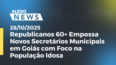 Imagem de capa do vídeo - Republicanos 60+ Empossa Novos Secretários Municipais em Goiás com Foco na População Idosa