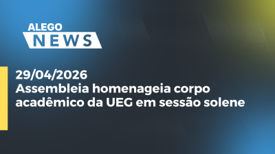 itemAssembleia homenageia corpo acadêmico da UEG em sessão solene