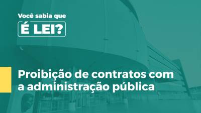 Imagem de capa do vídeo - Proibição de contratos com a administração pública