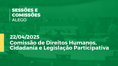 itemComissão de Direitos Humanos, Cidadania e Legislação Participativa