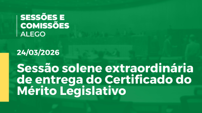 Imagem de capa do vídeo - Sessão solene extraordinária de entrega do Certificado do Mérito Legislativo