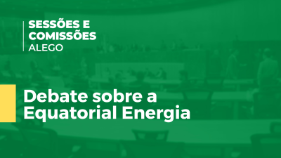 Imagem de capa do vídeo - Debate sobre a Equatorial Energia