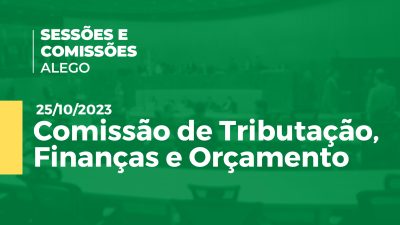 Imagem de capa do vídeo - Comissão de Tributação, Finanças e Orçamento