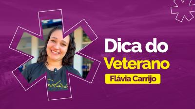itemDICA DA VETERANA FLÁVIA CARRIJO