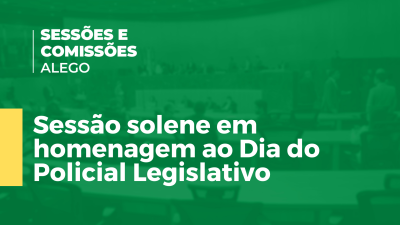 Imagem de capa do vídeo - Sessão solene em homenagem ao Dia do Policial Legislativo