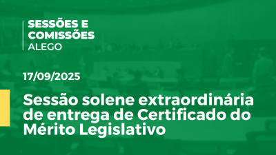 Imagem de capa do vídeo - Sessão solene extraordinária de entrega de Certificado do Mérito Legislativo