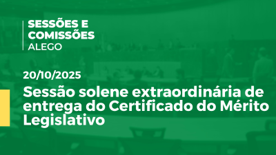 itemSessão solene extraordinária de entrega do Certificado do Mérito Legislativo