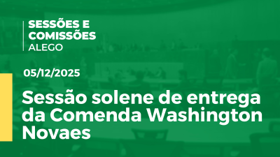 itemSessão solene de entrega da Comenda Washington Novaes