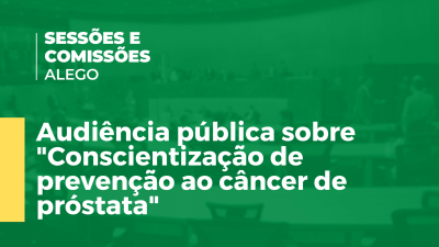 Imagem de capa do vídeo - Audiência pública sobre "Conscientização de prevenção ao câncer de próstata"