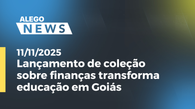Imagem de capa do vídeo - Lançamento de coleção sobre finanças transforma educação em Goiás