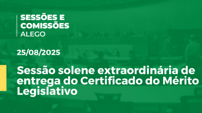 itemSessão solene extraordinária de entrega do Certificado do Mérito Legislativo