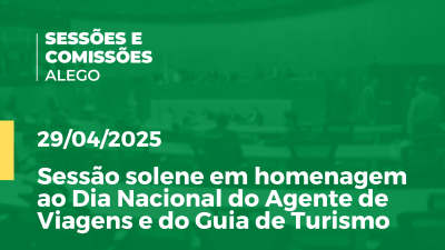 itemSessão solene em homenagem ao Dia Nacional do Agente de Viagens e do Guia de Turismo