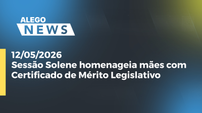 itemSessão Solene homenageia mães com Certificado de Mérito Legislativo