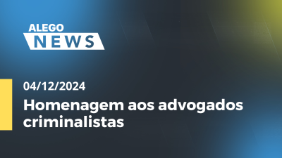 itemAlego News Homenagem aos advogados criminalistas