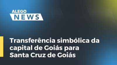 Imagem de capa do vídeo - Transferência simbólica da capital de Goiás para Santa Cruz de Goiás