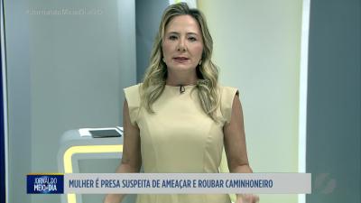 itemMulher é presa por ameaçar e roubar caminhoneiro