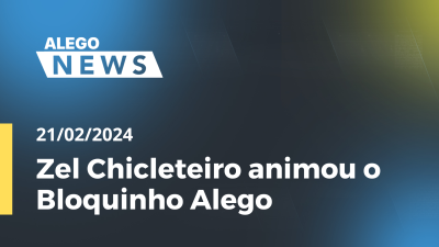 Imagem de capa do vídeo - Zel Chicleteiro animou o Bloquinho Alego