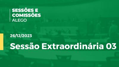 Imagem de capa do vídeo - Sessão Extraordinária 03