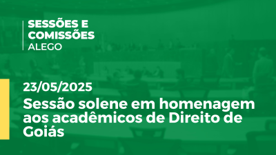 itemSessão solene em homenagem aos acadêmicos de direito de Goiás