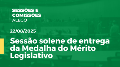 itemSessão solene de entrega da Medalha do Mérito Legislativo