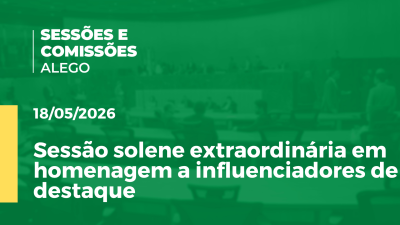 itemSessão solene extraordinária em homenagem a influenciadores de destaque