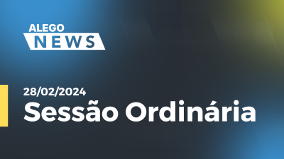 Imagem de capa do vídeo - Alego News Sessão Ordinária Alego