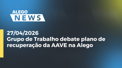 itemGrupo de Trabalho debate plano de recuperação da AAVE na Alego