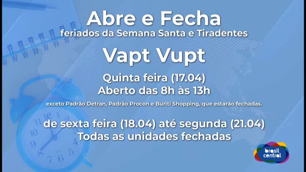 itemO que abre e fecha neste feriado de a Semana Santa e Tiradentes