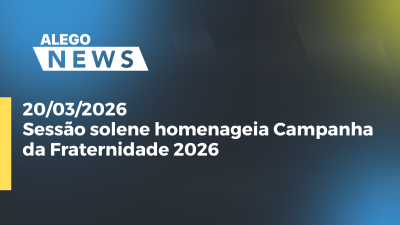 itemSessão solene homenageia Campanha da Fraternidade 2026
