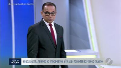 itemHUGOL registra aumento no atendimento a vítimas de acidentes no período chuvoso