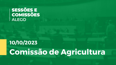 Imagem de capa do vídeo - Comissão de Agricultura Alego