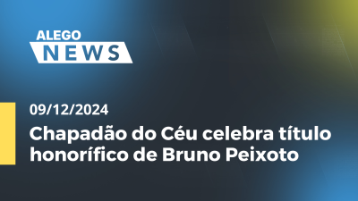 itemAlego News Chapadão do Céu celebra título honorífico de Bruno Peixoto