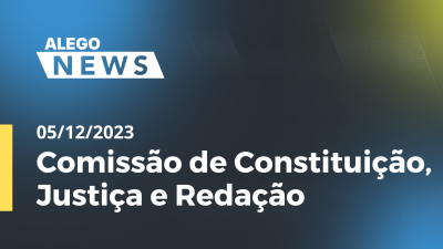 Imagem de capa do vídeo - Comissão de Constituição, Justiça e Redação