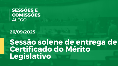 Imagem de capa do vídeo - Sessão solene de entrega de Certificado do Mérito Legislativo