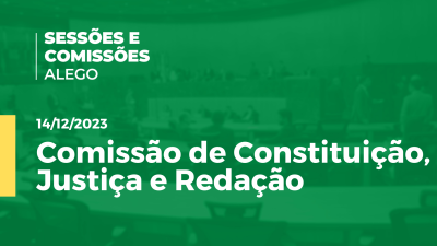 Imagem de capa do vídeo - Comissão de Constituição, Justiça e Redação