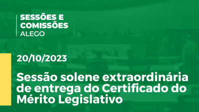 Imagem de capa do vídeo - Sessão solene extraordinária de entrega do Certificado do Mérito Legislativo