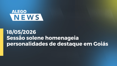 itemSessão solene homenageia personalidades de destaque em Goiás