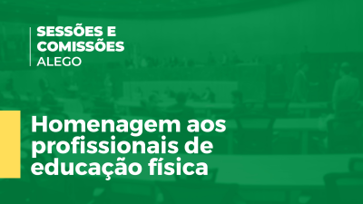 Imagem de capa do vídeo - Sessão solene extraordinária em homenagem aos profissionais de educação física