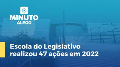 Imagem de capa do vídeo - A Escola do Legislativo realizou 47 ações em 2022