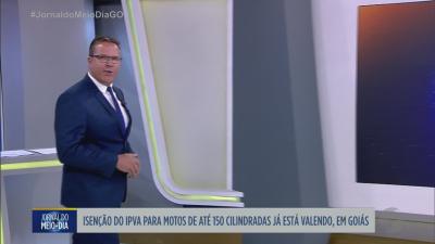 itemIsenção do IPVA para motos de até 150 cilindradas entra em vigor em Goiás