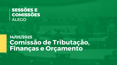 Imagem de capa do vídeo - Comissão de Tributação, Finanças e Orçamento