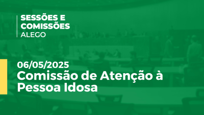 Imagem de capa do vídeo - Comissão de Atenção à Pessoa Idosa