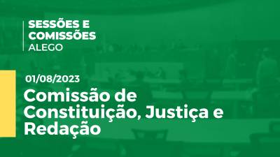 Imagem de capa do vídeo - Comissão de Constituição, Justiça e Redação