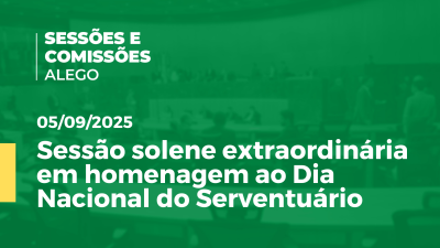 Imagem de capa do vídeo - Sessão solene extraordinária em homenagem ao Dia Nacional do Serventuário