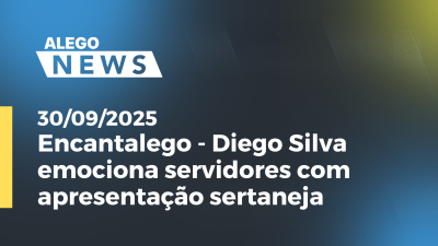 itemEncantalego - Diego Silva emociona servidores com apresentação sertaneja