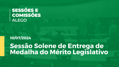 Imagem de capa do vídeo - Sessão solene extraordinária de entrega da Medalha do Mérito Legislativo