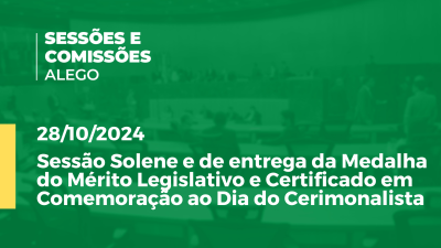 Imagem de capa do vídeo - Sessão Solene e de entrega da Medalha do Mérito Legislativo e Certificado em Comemoração ao Dia do Cerimonalista